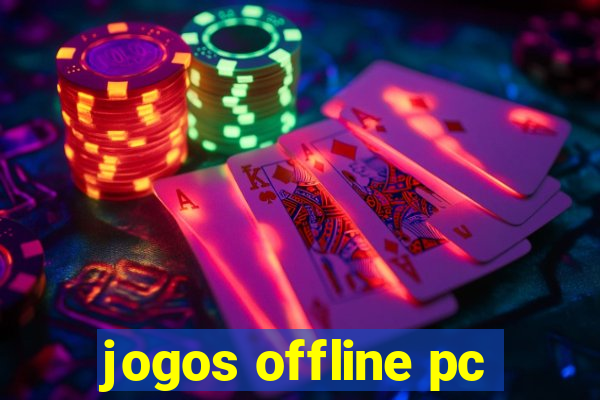 jogos offline pc